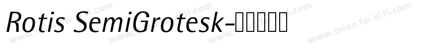 Rotis SemiGrotesk字体转换